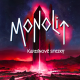 Monolit: Krvavé Stezky